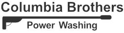 Columbia Brothers Power Washing